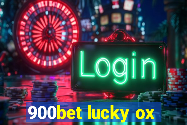 900bet lucky ox